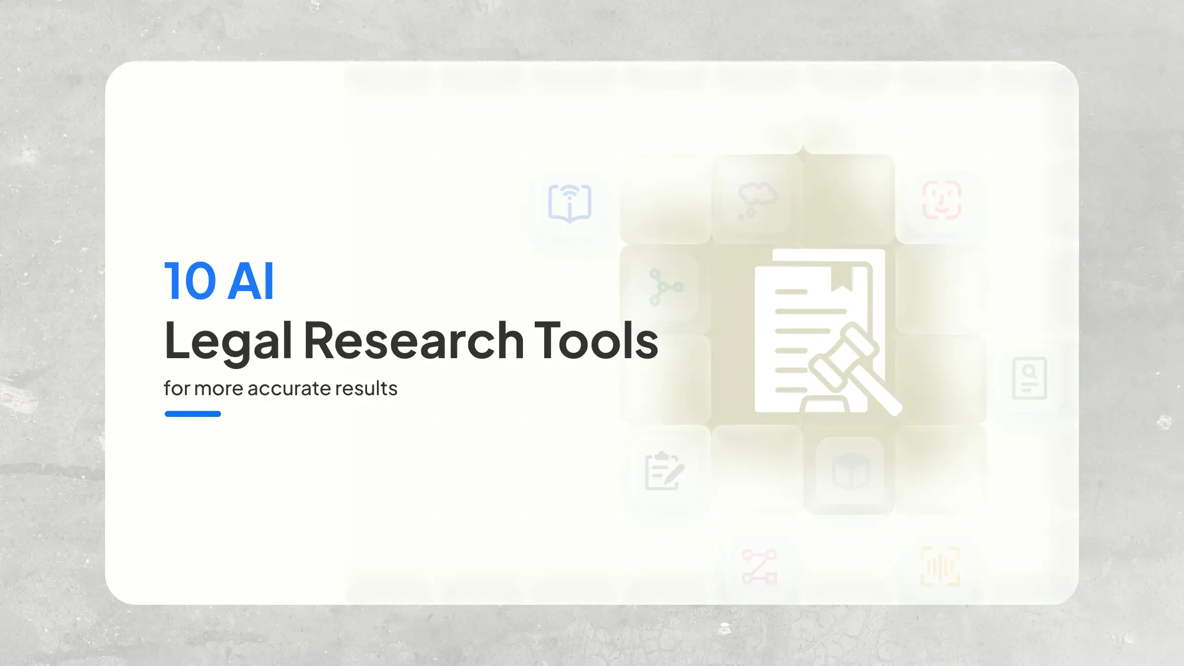 10 AI Tools for Legal Research for More Accurate Results