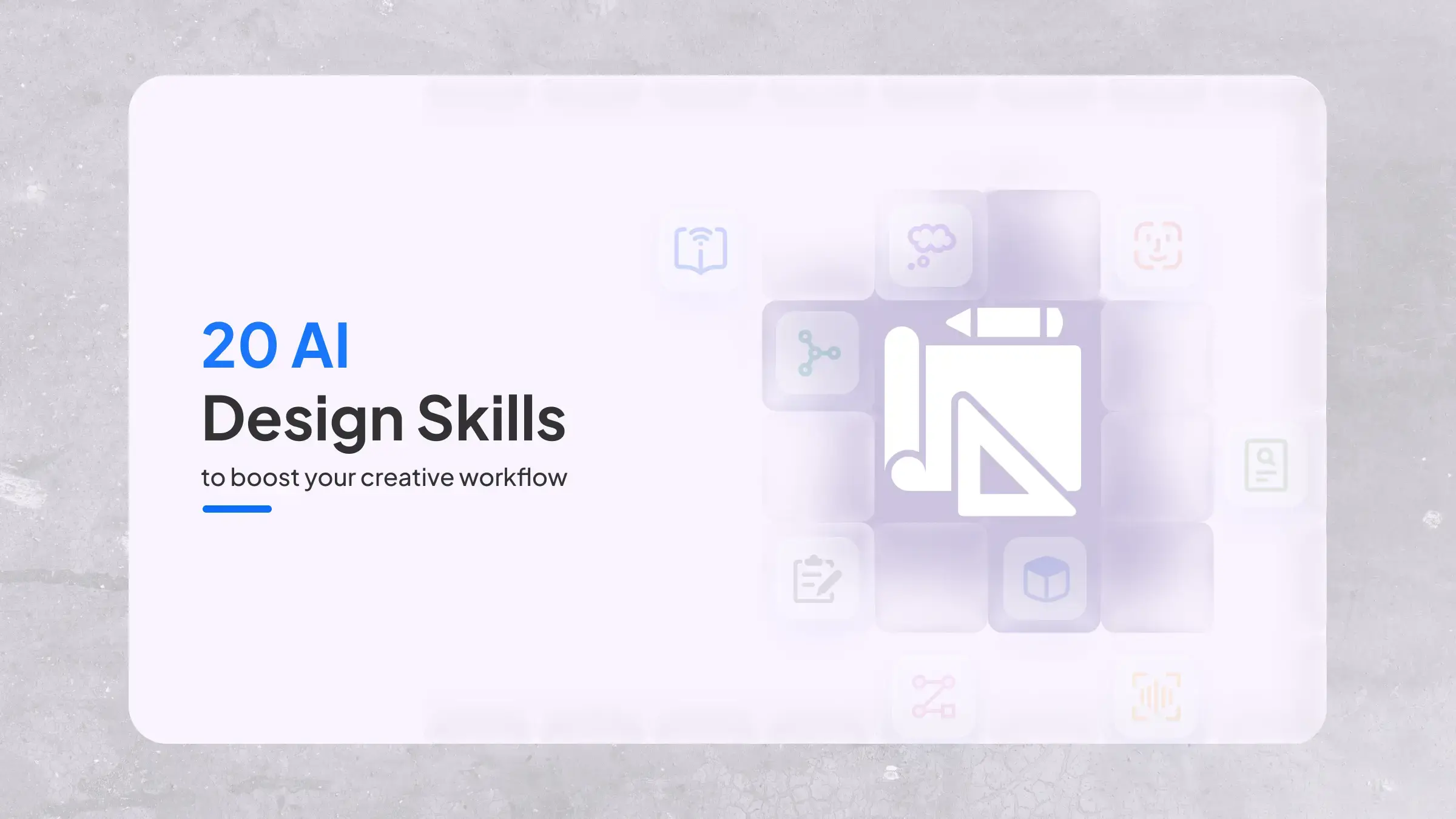 20 AI Design Skills to Boost Your Creative Workflow