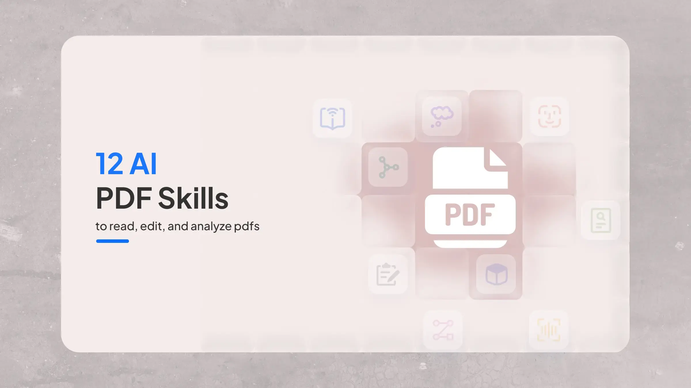 12 AI PDF Skills to Read, Edit, and Analyze PDFs