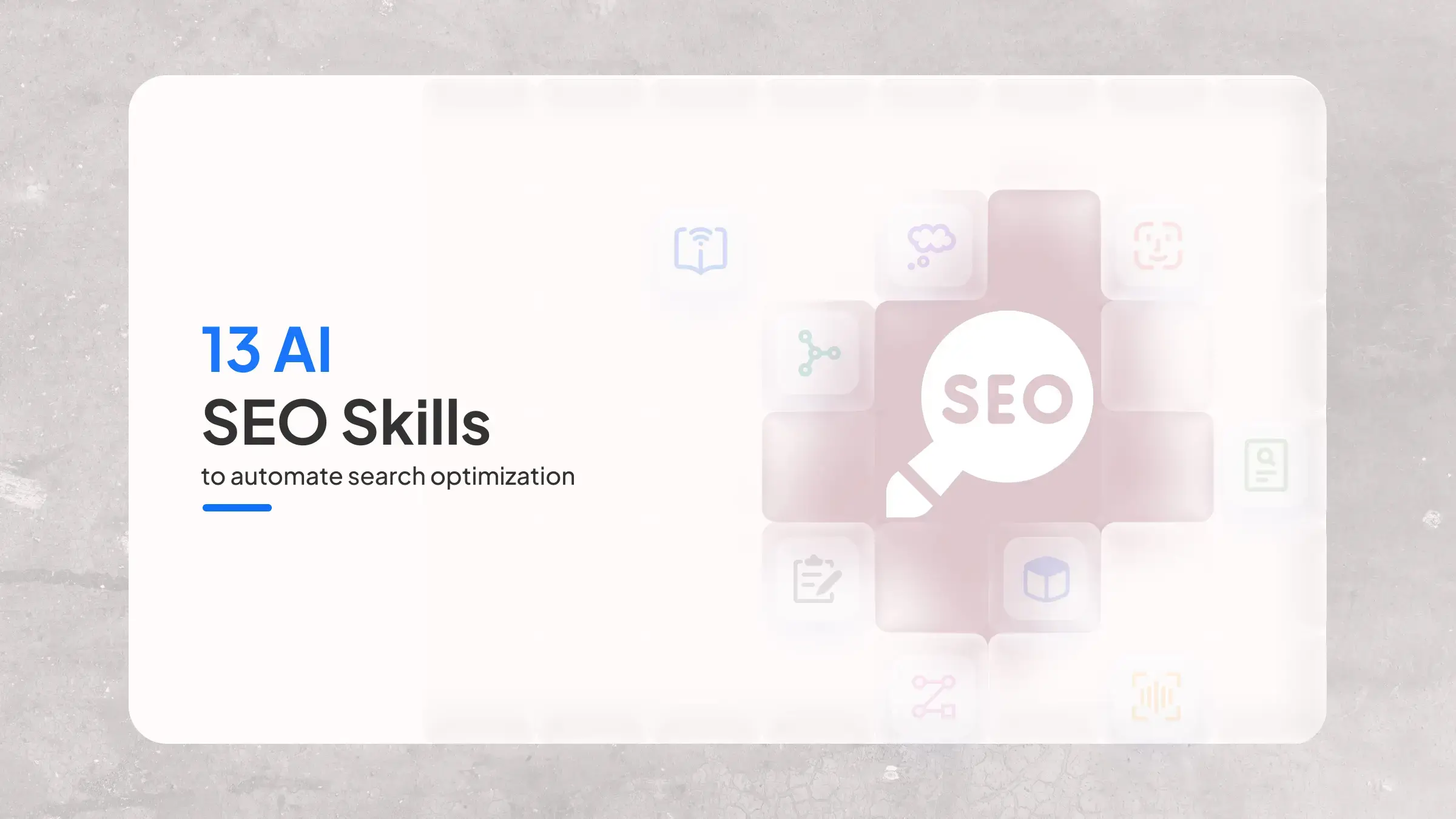 13 AI SEO Skills to Automate Search Optimization